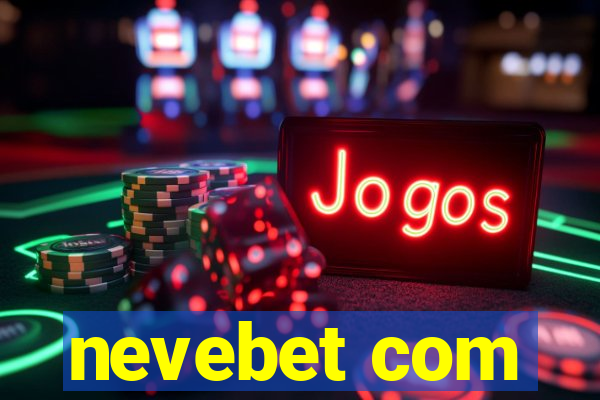 nevebet com