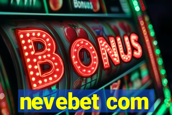 nevebet com