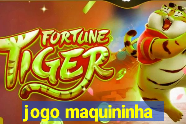 jogo maquininha