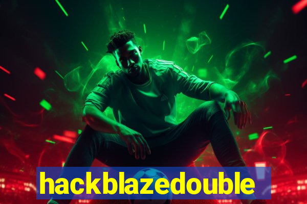 hackblazedouble