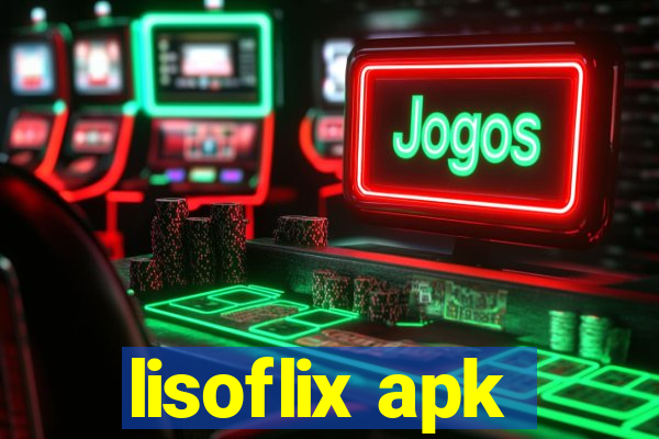 lisoflix apk