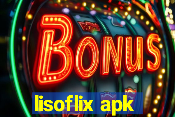lisoflix apk
