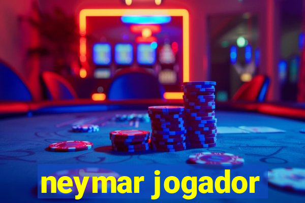 neymar jogador