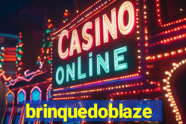 brinquedoblaze
