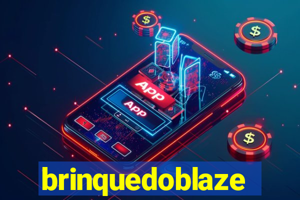 brinquedoblaze