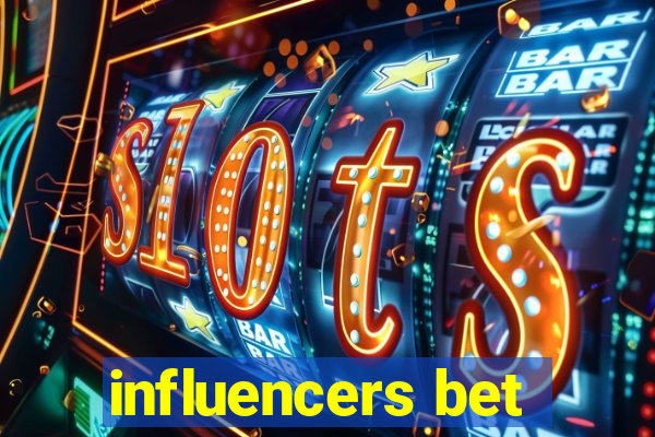 influencers bet
