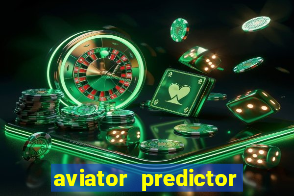 aviator predictor v4.0 activation code