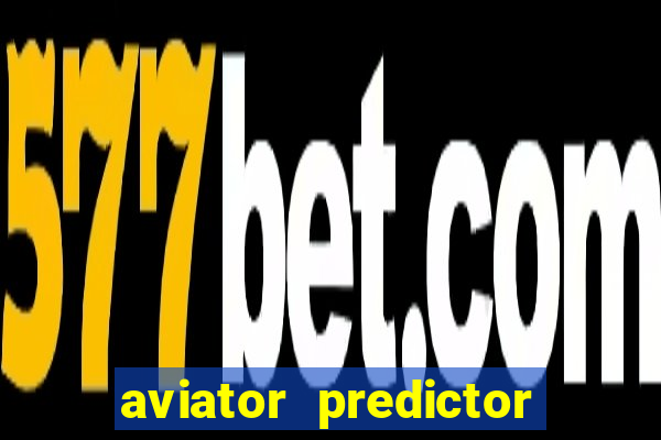 aviator predictor v4.0 activation code