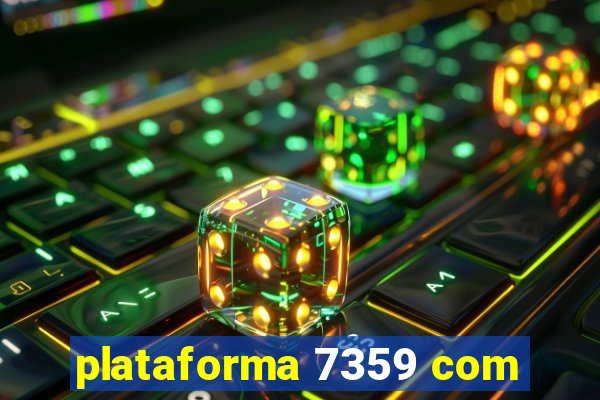 plataforma 7359 com