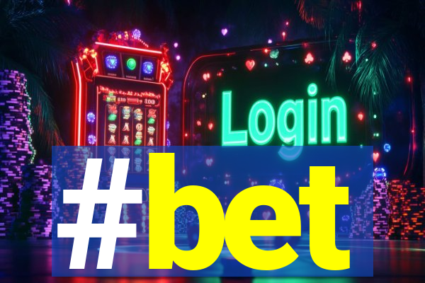 #bet