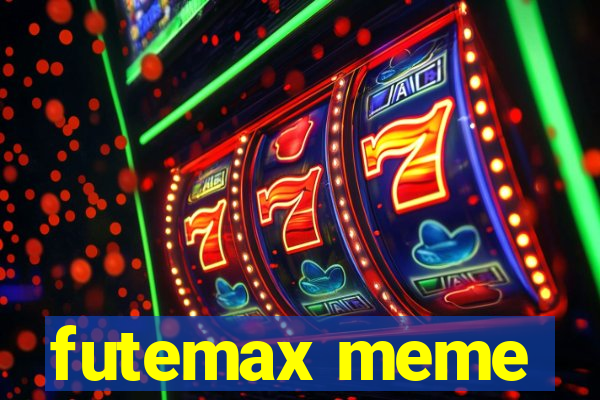 futemax meme