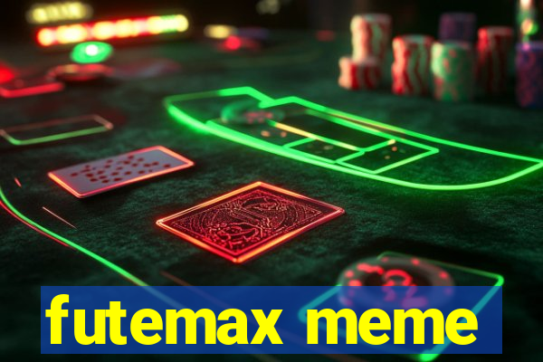 futemax meme