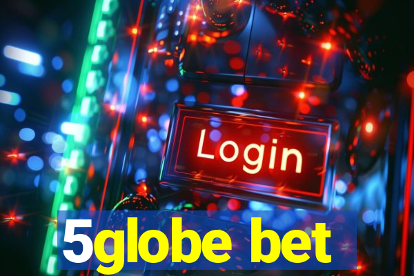 5globe bet