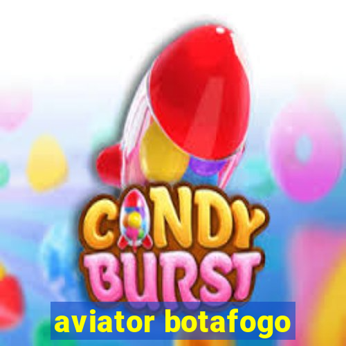 aviator botafogo
