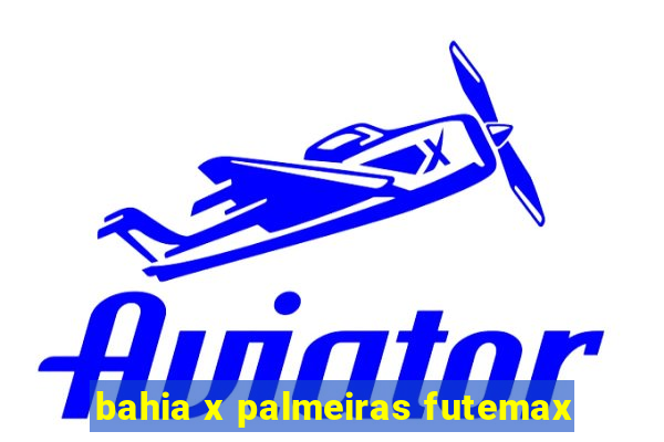 bahia x palmeiras futemax