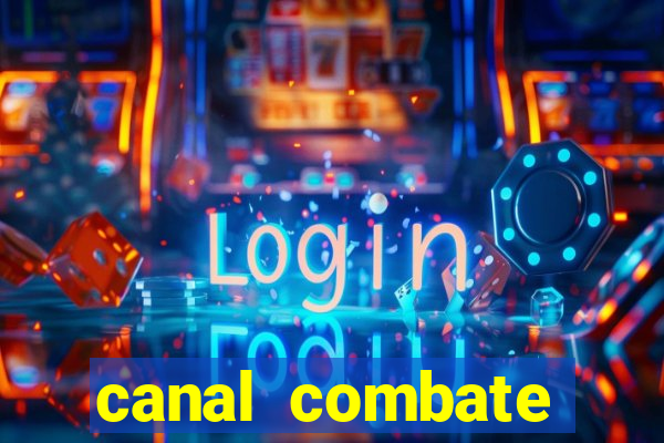 canal combate online multicanais