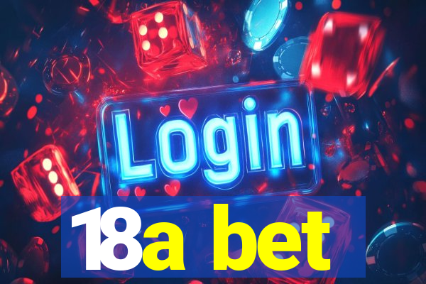 18a bet