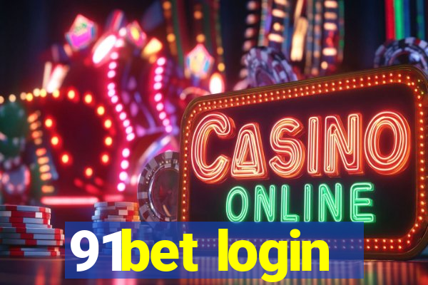 91bet login