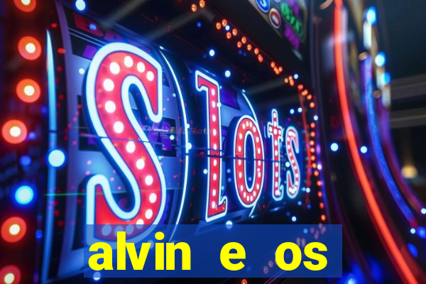 alvin e os esquilos 3 rede canais