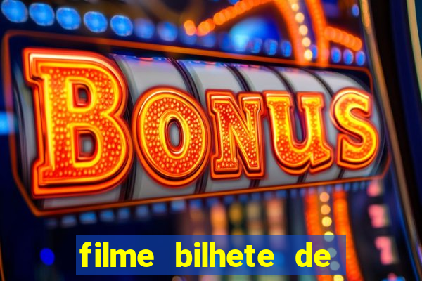 filme bilhete de loteria dublado download