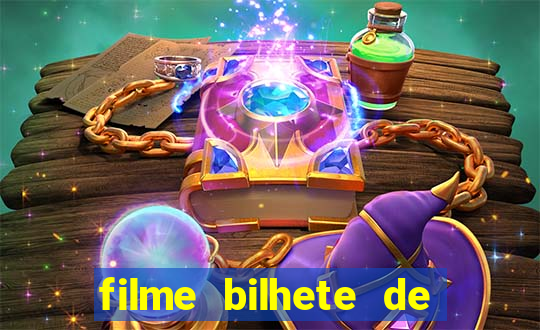 filme bilhete de loteria dublado download