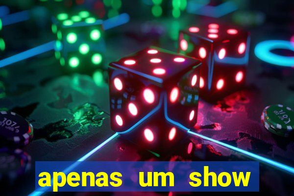 apenas um show pancadaria 2