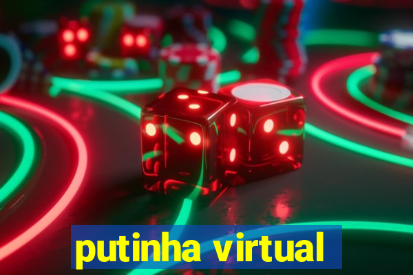putinha virtual