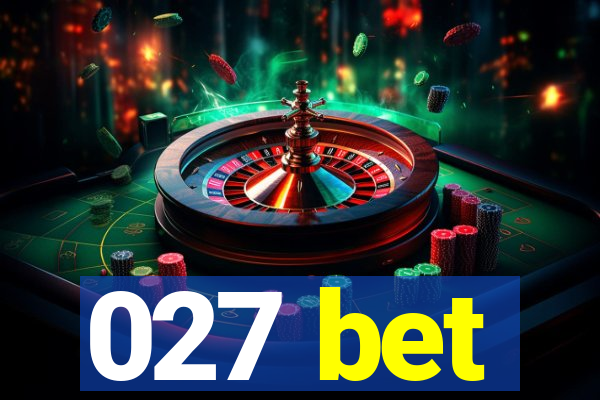 027 bet