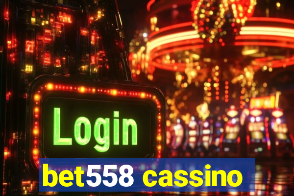 bet558 cassino