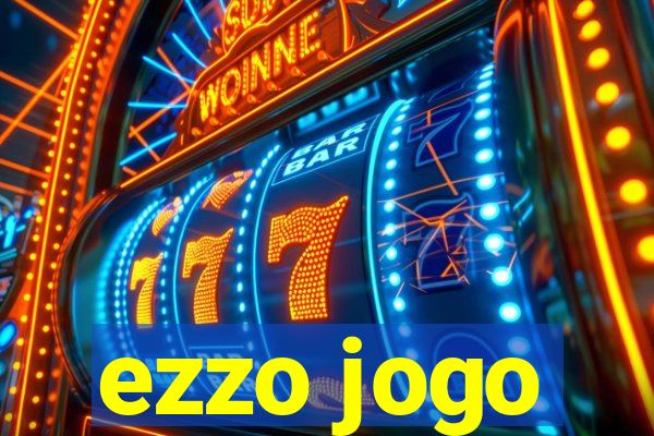 ezzo jogo