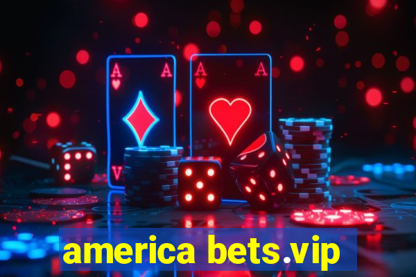 america bets.vip
