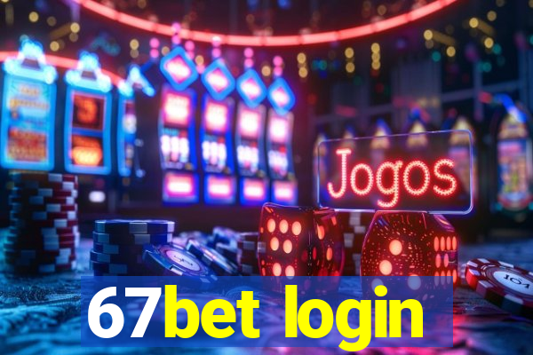 67bet login