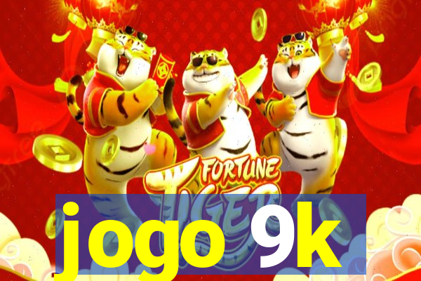 jogo 9k