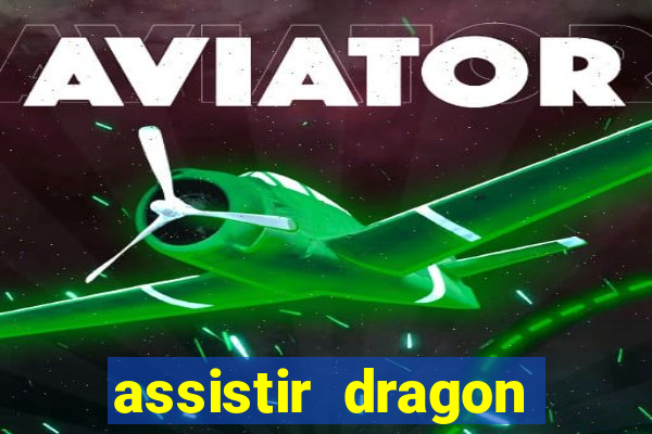 assistir dragon ball super online dublado