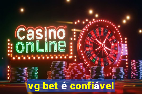 vg bet é confiável