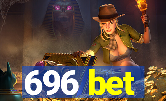 696 bet