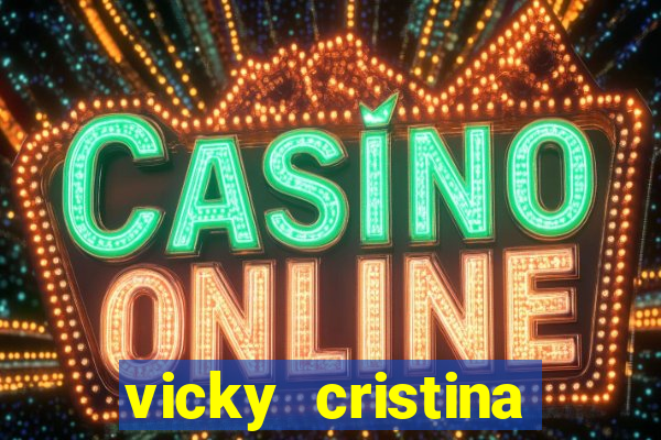 vicky cristina barcelona completo dublado