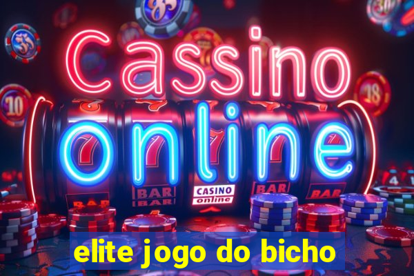 elite jogo do bicho