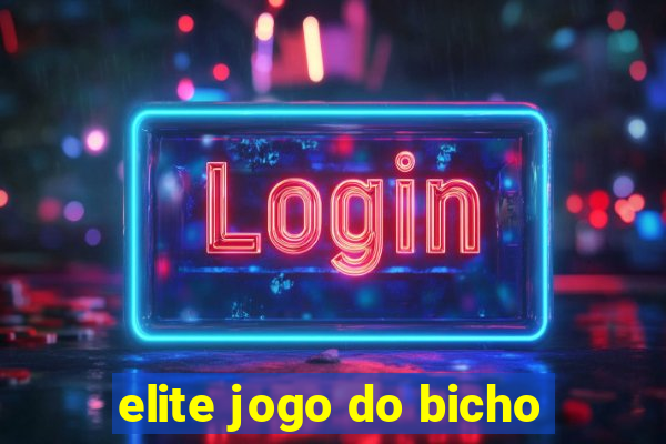 elite jogo do bicho