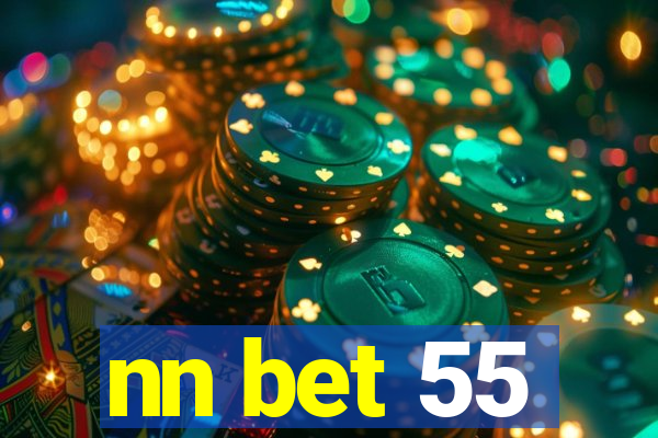 nn bet 55