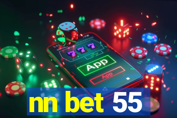 nn bet 55