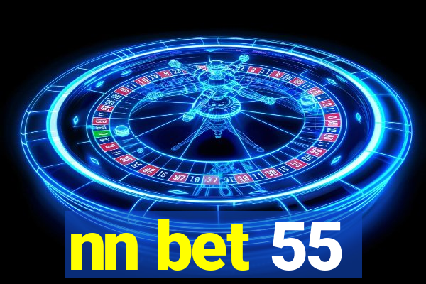 nn bet 55