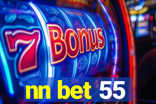 nn bet 55