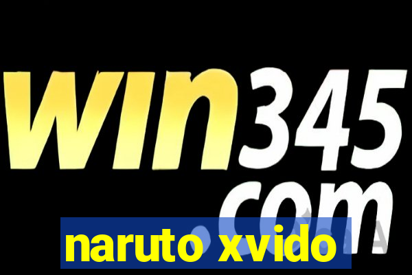 naruto xvido