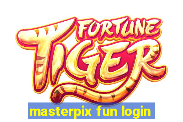 masterpix fun login