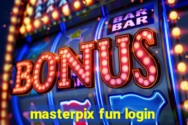 masterpix fun login