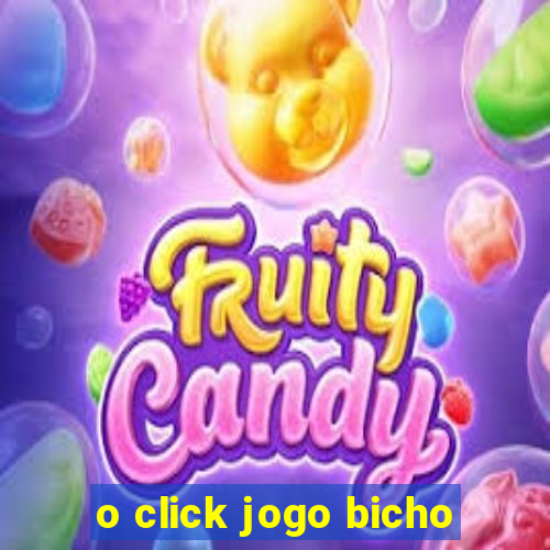 o click jogo bicho