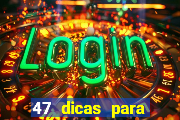 47 dicas para ganhar na mega-sena pdf