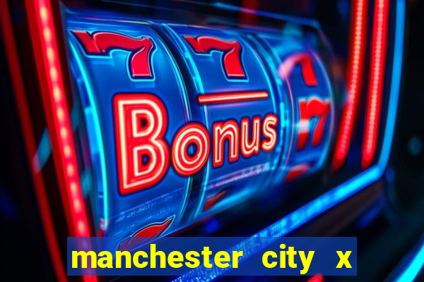 manchester city x liverpool multicanais