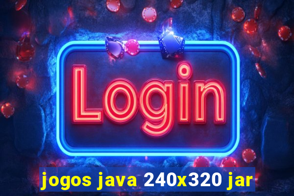 jogos java 240x320 jar